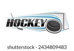 Vector logo for Ice Hockey, decorative horizontal banner with outline illustration of hitting hockey puck, thrown on trajectory in goal on white background and unique lettering for blue word hockey