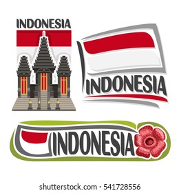 Vector logo Indonesia, 3 isolated images: vertical banner Pura Luhur Poten on background indonesian national state flag, symbol of indonesia - biggest flower rafflesia arnoldii, bicolour ensign flags.