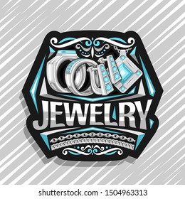 Vector logo for Jewelry, dark decorative label with illustration of set platinum rings, earrings with english lock and silver pendant with blue shiny precious stone, original typeface for word jewelry