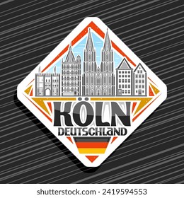 Vector logo for Koln, white rhombus road sign with outline illustration of famous european koln city scape on day sky background, decorative urban refrigerator magnet with black text koln deutschland