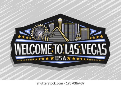 Vector logo for Las Vegas, black decorative label with outline illustration of american city scape on dusk sky background, art design fridge magnet with unique lettering for words welcome to las vegas
