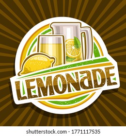 Vector logo for Lemonade, decorative cut paper sign with illustration of whole lemon and drink in glass and pitcher, fruit concept with unique lettering for word lemonade on brown abstract background.