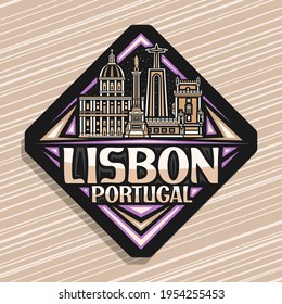 Vector logo for Lisbon, black rhombus road sign with outline illustration of european lisbon city scape on dusk sky background, decorative fridge magnet with unique letters for words lisbon, portugal.