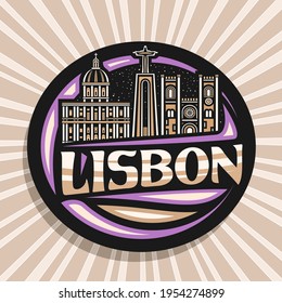 Vector logo for Lisbon, dark decorative sign with outline illustration of famous european lisbon city scape on dusk sky background, art design fridge magnet with unique brush lettering for word lisbon