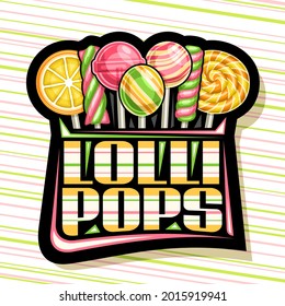 Vector logo for Lollipops, black decorative signboard with various green and yellow cartoon lollipops in a row, square poster with unique brush lettering for words lolli pops on striped background.