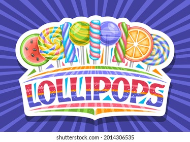 Vector logo for Lollipops, decorative cut paper sign board with variety striped fruity lollipops in a row, poster with unique brush lettering for words lollipops on blue rays of light background.