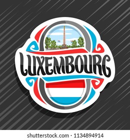 Vector logo for Luxembourg country, fridge magnet with luxembourgish flag, original brush typeface for word luxembourg and national symbol - statue of Gelle Fra or Golden Lady on cloudy sky background
