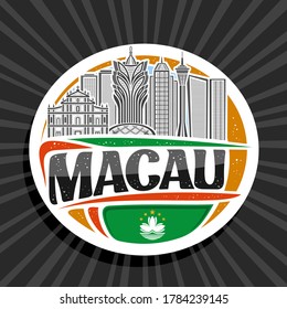 Vector logo for Macau, white decorative round tag with line illustration of famous macau city scape on day sky background, art design tourist fridge magnet with unique letters for black word macau.