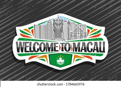 Vector logo for Macau, white decorative sticker with outline illustration of modern macau city scape on day sky background, tourist fridge magnet with unique letters for black words welcome to macau.