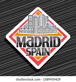 Vector logo for Madrid, white rhombus tag with draw illustration of famous madrid landmarks, decorative fridge magnet with original brush typeface for words madrid spain on black striped background.