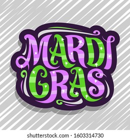 Vector logo for Mardi Gras carnival, dark badge with design flourishes and curly calligraphic font, decorative art signage with original brush type for words mardi gras on abstract striped background.