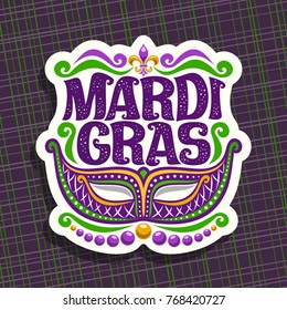 Vector logo for Mardi Gras Carnival, poster with venetian masquerade mask, symbol fleur de lis, original font for festive text mardi gras on dark abstract background, sign for carnival in New Orleans