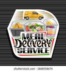 Logotipo vectorial para el Servicio de Entrega de Comidas, señalización decorativa con la ilustración de la camioneta de entrega amarilla, ensalada vegana en caja transparente, pollo frito y yogur, letras únicas - servicio de entrega de comidas.