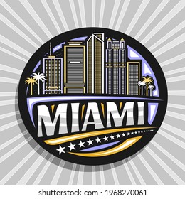 Vector logo for Miami, black decorative tag with outline illustration of illuminated miami city scape on dusk sky background, art design tourist fridge magnet with unique brush letters for text miami.