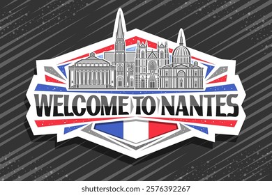 Vector logo for Nantes, decorative cut paper sign with line illustration of famous panoramic nantes city scape on day sky background, art design refrigerator magnet with black words welcome to nantes