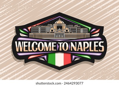 Vector logo for Naples, black decorative tag with line illustration of famous illuminated naples city scape on nighttime sky background, line art design refrigerator magnet with word welcome to naples