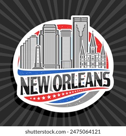 Vector logo for New Orleans, white decorative round tag with line illustration of famous american urban city scape, art design refrigerator magnet with unique lettering for black text new orleans