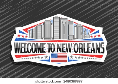 Vector logo for New Orleans, white decorative badge with line illustration of famous panoramic city scape on day sky background, art design refrigerator magnet with black words welcome to new orleans