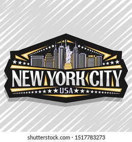 Vector logo for New York City, dark decorative label with statue of Liberty on background of NY skyline at dusk, NYC art concept with original typeface for words new york city, USA and stars in a row.