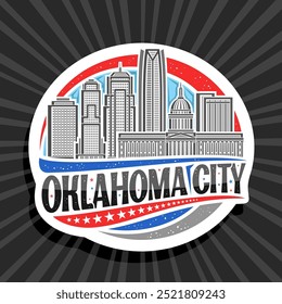 Vector logo for Oklahoma City, white decorative tag with line illustration of oklahoma cityscape on day sky background, art design refrigerator magnet with unique letters for black text oklahoma city