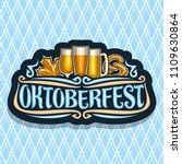 Vector logo for Oktoberfest, dark sign with maple leaf and pretzel, glassware with alcoholic beverages, label for german beer festival with original typeface for word oktoberfest on diamond background