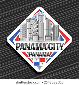 Vector logo for Panama City, white rhomb road sign with line illustration of famous american cityscape, art design tourist refrigerator magnet with unique lettering for black text panama city, panama