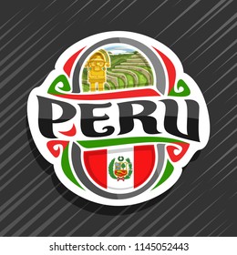 Vector logo for Peru country, fridge magnet with peruvian state flag, original brush typeface for word peru and national peruvian symbols - ancient incan city Machu Picchu and golden knife tumy.