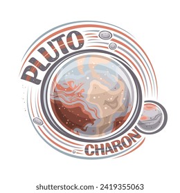 Vector logo for Pluto, decorative cosmic print with rotating planet pluto and many moons, rock surface with mountains, round cosmo tag with unique letters for text pluto and charon on white background