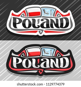 Vector logo for Poland country, fridge magnet with polish flag, original brush typeface for word poland and polish symbols - Sigismund's column in Warsaw and flying stork on blue cloudy sky background