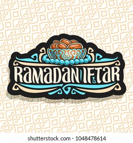 Logotipo vetorial para o partido Ramadan Iftar, sinal preto com pilha de datas secas à comida em jejum islâmico em tigela de bronze velho e contas de oração azul ou rosário muçulmano, fonte de escova original para palavra ramadã iftar