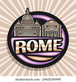 Logotipo de Vector para Roma, etiqueta decorativa oscura con ilustración de contorno de roma paisaje de la ciudad europea en el fondo del cielo nocturno, imán de refrigerador de diseño de arte con letras de cepillo único para texto roma