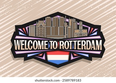 Vector logo for Rotterdam, black decorative label with detailed illustration of urban rotterdam city scape on nighttime sky background, art design refrigerator magnet with words welcome to rotterdam