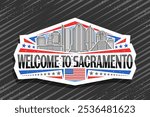 Vector logo for Sacramento, decorative cut paper badge with line illustration of urban sacramento city scape on day sky background, art design refrigerator magnet with black word welcome to sacramento