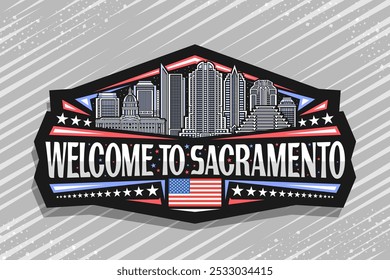 Vector logo for Sacramento, decorative dark sign with draw illustration of famous sacramento city scape on nighttime sky background, art design refrigerator magnet with words welcome to sacramento