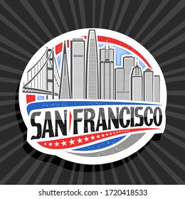 Vector logo for San Francisco, white decorative badge with line illustration of san francisco city scape on day sky background, tourist fridge magnet with unique letters for black words san francisco.