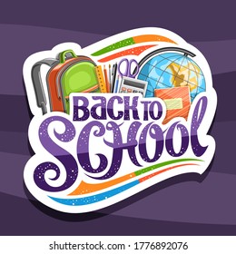 Vector logo for School, decorative cut paper badge with illustration of colorful school accessories and unique brush lettering - back to school on purple abstract background.