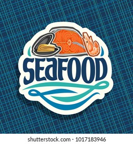 Vector Logo For Seafood, Open Raw Mussel, Sliced Piece Of Red Salmon Fish And Boiled Mediterranean Shrimp, Original Brush Typeface For Word Seafood, Cut Label For Sea Food On Blue Abstract Background.