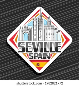 Vector logo for Seville, white rhombus road sign with illustration of european seville city scape on day sky background, decorative fridge magnet with unique lettering for black words seville, spain.