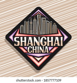 Vector logo for Shanghai, black rhombus road sign with illustration of urban shanghai city scape on dusk sky background, art design tourist fridge magnet with unique lettering for words shanghai china