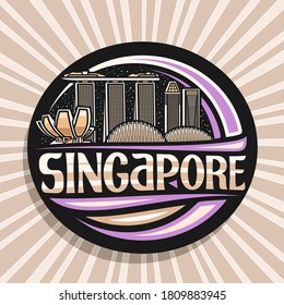 Vector logo for Singapore, black decorative circle seal with outline illustration of modern singapore city scape on dusk sky background, tourist fridge magnet with unique letters for word singapore.