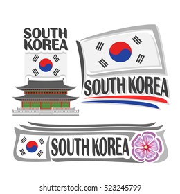 Vector logo South Korea, 3 isolated images: vertical banner gyeongbokgung palace in Seoul on background korean national state flag, symbol south korea architecture, taegeuk on flags, rose of sharon.