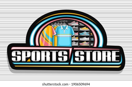 Vector Logo For Sports Store, Black Decorative Sign Board With Illustration Of Modern Sporting Shoes And New Trendy Clothes On Rack In A Row For Activity Lifestyle, Unique Font For Words Sports Store.