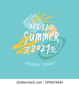 Vector logo Summer. Hello Summer 2021. Happy time. Handwritten logo on an abstract colored background. Stylish seasonal pattern.
