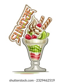 Vector logo for Sundae, decorative poster with illustration of sundae ice cream with layered colorful jam decorated waffle rolls, sliced kiwi fruits, dripping sauce and text sundae on white background