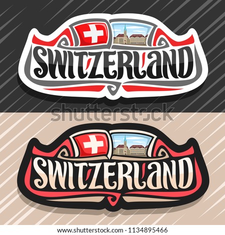 Vector logo for Switzerland country, fridge magnet with swiss flag, original brush typeface for word switzerland and national swiss symbol - Fraumunster church in Zurich on cloudy sky background.