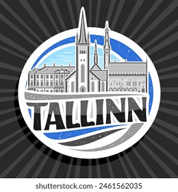 Vector logo for Tallinn, white decorative round tag with illustration of european tallinn city scape on day sky background, art design refrigerator magnet with unique lettering for black text tallinn