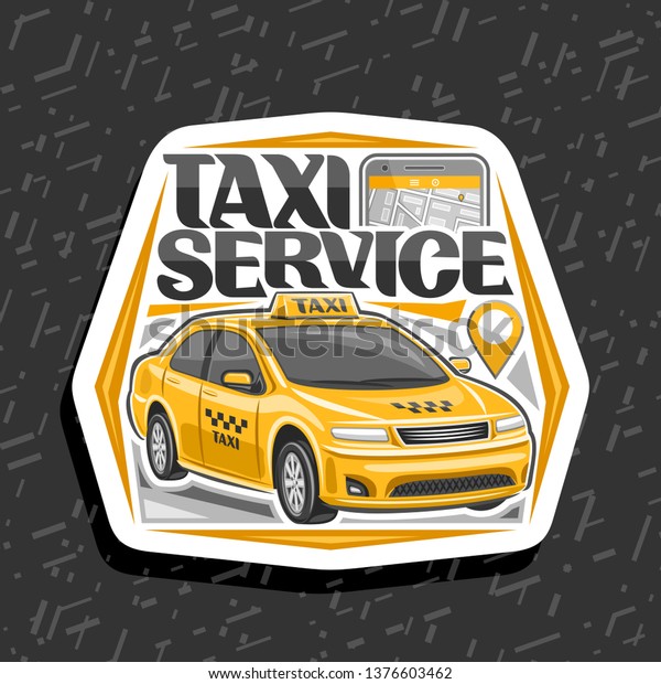 Vector logo for Taxi Service, white decorative\
badge with standing cartoon sedan and cell phone, original\
lettering for words taxi service, innovation design signage for\
cheap transportation\
company.