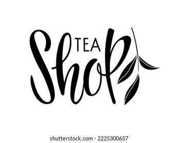 Vector logo tea shop with leaves. Vector Hand written Calligraphy Lettering Template advertising, logotype, banner, poster. Organic Natural Eco Bio drink Products Label. Business concept icon