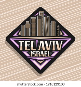 Vektorlogo für Tel Aviv, dunkles Schild auf der Landstraße mit Linien-Illustration des berühmten israelischen Stadtbildes auf dunklem Hintergrund, dekorativer Kühlschrankmagnet mit einzigartiger Schrift für die Wörter tel aviv, Israel.