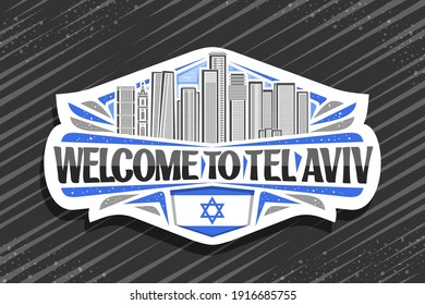 Vektorlogo für Tel Aviv, weißer Zierschild mit Illustration von israelischer Stadtbild auf Himmelshintergrund, künstlerischer Design-Touristenkühlampe-Magnet mit einzigartiger Schrift für schwarze Wörter willkommen in tel aviv